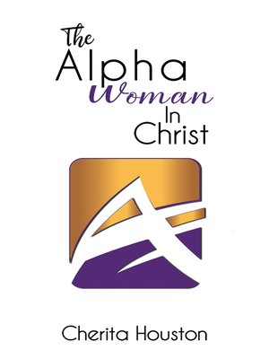 cover image of The Alpha Woman in Christ